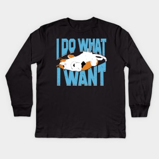 I Do What I Want Cat Lover Gift Kids Long Sleeve T-Shirt